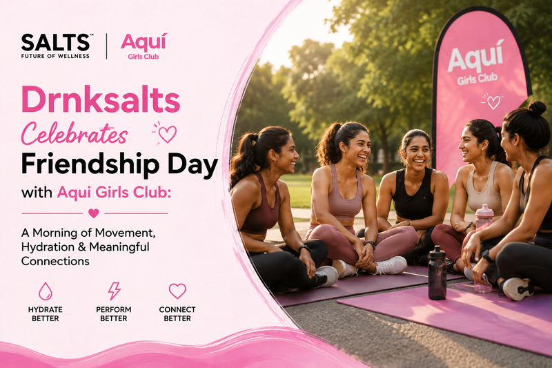 Drnksalts Celebrates Friendship Day with Aqui Girls Club: A Morning of Movement, Hydration & Meaningful Connections